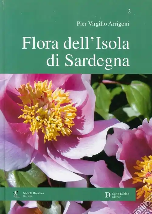 Ultime Pezzi Flora dell‘isola di Sardegna. Ediz. illustrata. Vol. 2