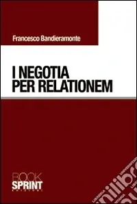 I negotia per relationem Promozione