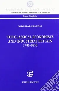 The classical economist and industrial britain (1780-1860) Novità