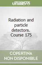 Radiation and particle detectors. Course 175 Affare