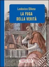 La fuga della verità Offerta Lampo