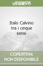 Italo Calvino tra i cinque sensi A Buon Prezzo
