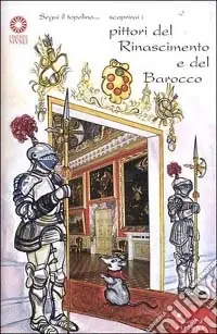 Follow the mouse and discover Renaissance and baroque painters. Ediz. illustrata Reso Gratuito