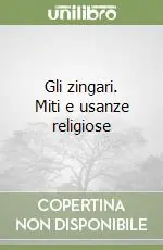 Gli zingari. Miti e usanze religiose Acquista Ora