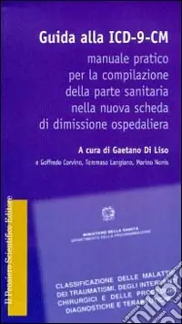 Reso Gratuito Guida alla ICD-9-CM. Manuale pratico per la compilazione della scheda dimissione ospedaliera