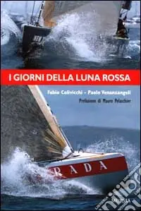 I giorni della Luna Rossa Ordina Subito