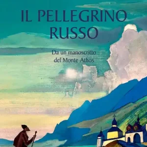 Popolare Il pellegrino russo. Da un manoscritto del monte Athos