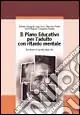 Quantità Limitata Il piano educativo per l‘adulto con ritardo mentale. Ecosistemi e qualità della vita