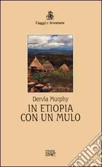 Ultime Pezzi In Etiopia con un mulo
