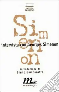 Intervista con Georges Simenon Nuova Collezione