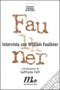 Intervista con William Faulkner Reso Gratuito