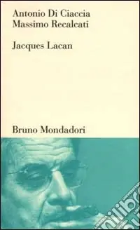 Quantità Limitata Jacques Lacan. Un insegnamento sul sapere dell‘inconscio