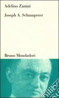 Joseph A. Schumpeter. Teoria dello sviluppo e capitalismo Prezzo Di Fabbrica