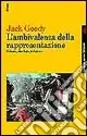 Scelto Dai Clienti L‘ambivalenza della rappresentazione. Cultura, ideologia, religione