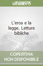 Offerta Speciale L‘eros e la legge. Letture bibliche