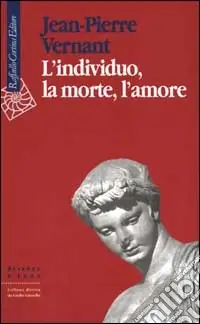 Esclusivo L‘individuo, la morte, l‘amore
