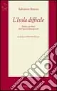 Professionale L‘isola difficile. Sicilia e siciliani dai fasci al dopoguerra