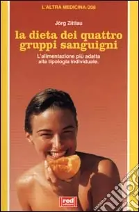 La dieta dei quattro gruppi sanguigni Popolare