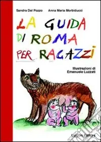 La guida di Roma per ragazzi Offerta Speciale