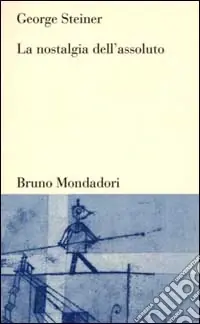 Novità La Nostalgia dell‘assoluto