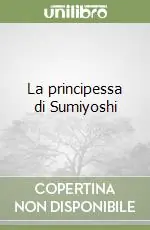 La principessa di Sumiyoshi Non Perdere