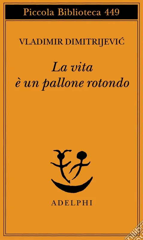 Di Tendenza La vita è un pallone rotondo