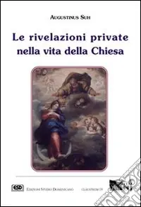 Le rivelazioni private nella vita della Chiesa Compra Oggi Stesso
