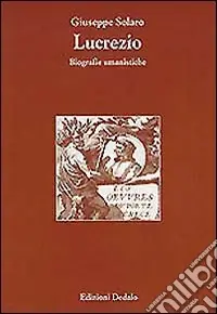 Sconto Lucrezio. Biografie umanistiche