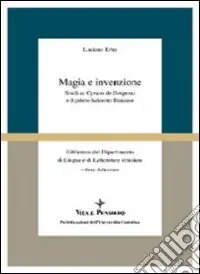 Economico Magia e invenzione. Studi su Cyrano de Bergerac e il primo Seicento francese