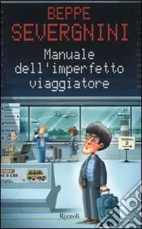 Manuale dell‘imperfetto viaggiatore Affare