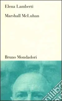 Occasione Marshall McLuhan. Tra letteratura, arte e media