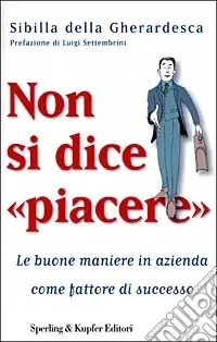 Non si dice «piacere» Esclusivo
