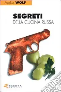 Segreti della cucina russa Ultimissimo Modello