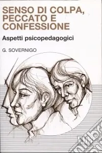 Promo Stagionale Senso di colpa, peccato e confessione. Aspetti psicopedagogici