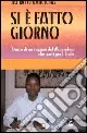 Bestseller Si è fatto giorno. Storia di un ragazzo del Mozambico che partì per l‘Italia