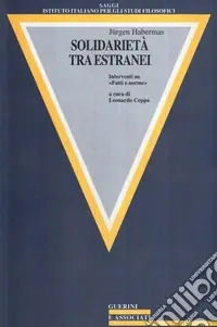 Solidarietà fra estranei. Interventi su «Fatti e norme» Spedito Oggi