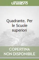 Prezzo Scontato Quadrante. Per le Scuole superiori