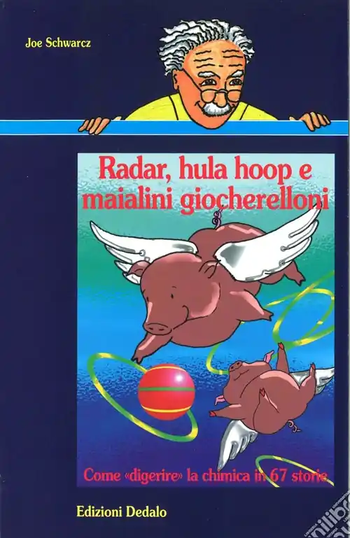 Radar, hula hoop e maialini giocherelloni. Come «Digerire» la chimica in 67 storie Promo Stagionale