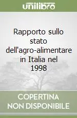 Offerta Lampo Rapporto sullo stato dell‘agro-alimentare in Italia nel 1998