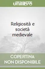 Ultima Occasione Religiosità e società medievale