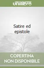 Prezzo Conveniente Satire ed epistole