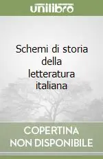 Schemi di storia della letteratura italiana Solo Oggi