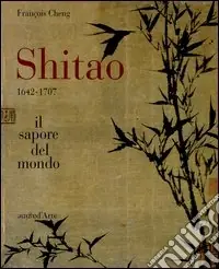Shitao 1642-1707. Il sapore del mondo Popolare