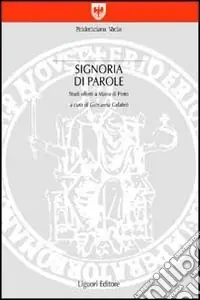 Sconto Signoria di parole. Studi offerti a Mario Di Pinto