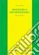Scelto Dai Clienti Sociologia e metasociologia. Itinerari di ricerca