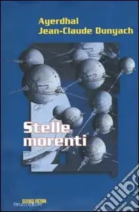 Novità Stelle morenti
