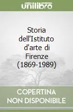 Storia dell‘Istituto d‘arte di Firenze (1869-1989) Ultimissimo Modello
