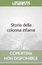 Offerta Lampo Storia della colonna infame