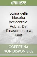 Storia della filosofia occidentale. Vol. 2 Dal Rinascimento a Kant Saldi