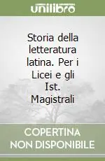 Spedizione Espresso Storia della letteratura latina. Per i Licei e gli Ist. Magistrali